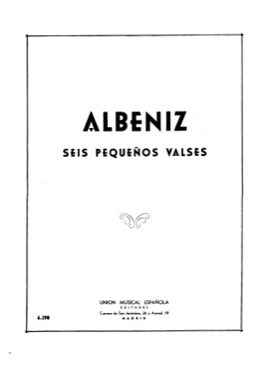 Thumbnail of first page of Seis Pequeños Valses, Op. 25 No. 1 piano sheet music PDF by Isaac Albeniz.