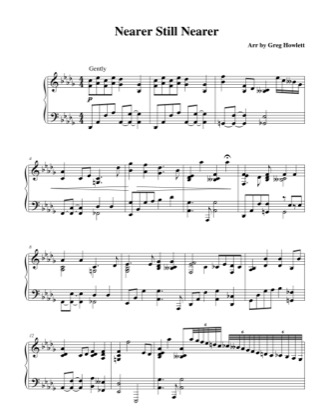 Thumbnail of first page of Nearer Still Nearer piano sheet music PDF by Greg Howlett.